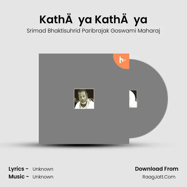 KathÄya KathÄya mp3 song